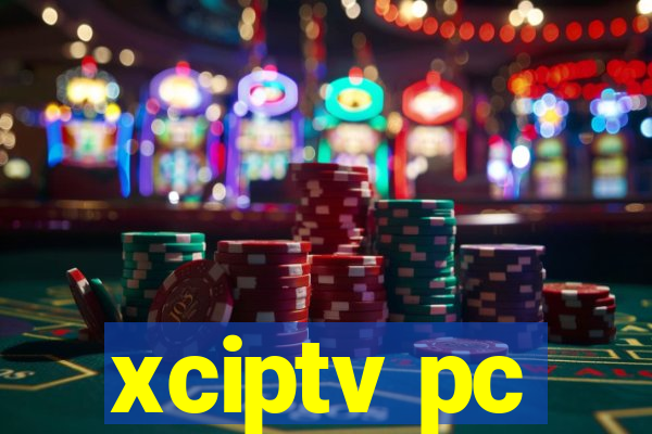 xciptv pc